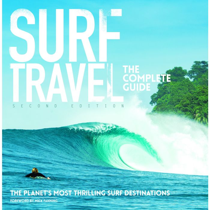 Surf Travel Second Edition - The Complete Guide